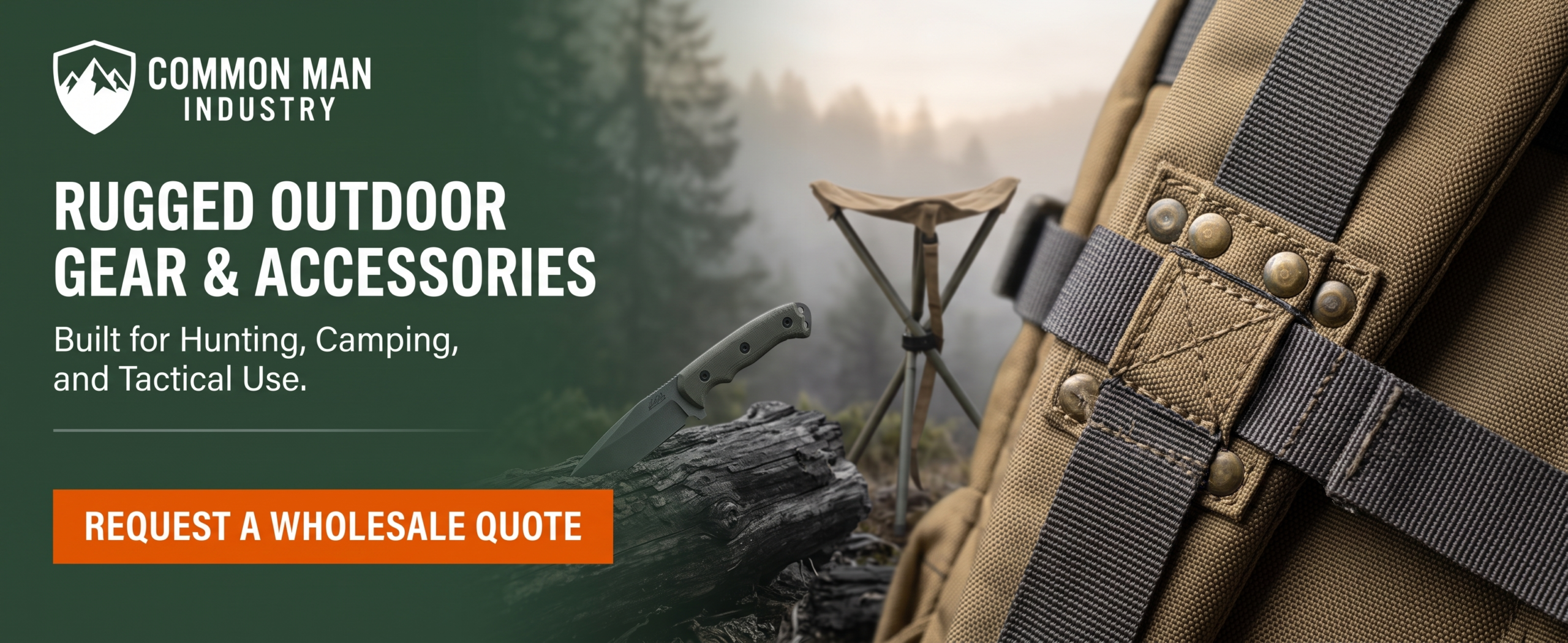 Wholesale tactical backpacks, hunting knives, and camping equipment engineered for export by Common Man Industry